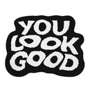 Tapete You Look Good